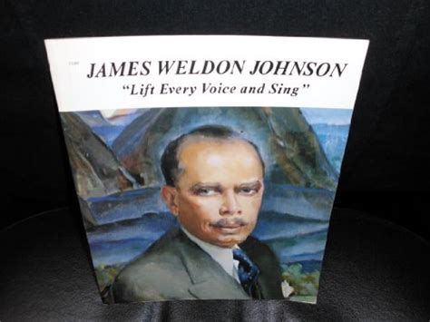 JAMES WELDON JOHNSON: LIFT EVERY VOICE AND SING By Pat Mckissack ...