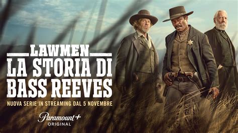 Lawmen La Storia Vera Di Bass Reeves Nella Serie Di Paramount