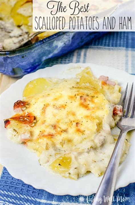 Best Scalloped Potatoes And Ham Recipe {ultimate Comfort Food }