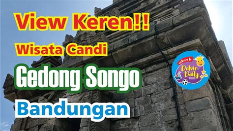 Jelajahi View Keren Keajaiban Candi Kuno Candi Gedong Songo