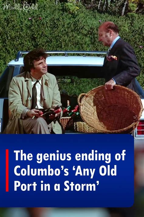 The genius ending of columbo’s ‘any old port in a storm’ – Artofit