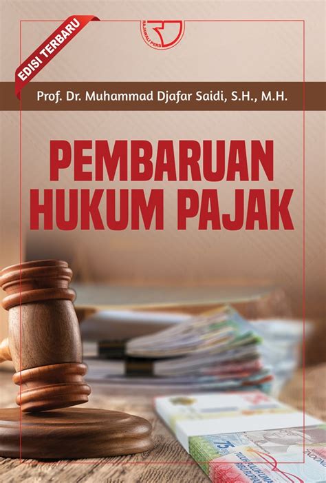 Jual Buku Pembaruan Hukum Pajak Edisi Terbaru Karya Muhammad Djafar