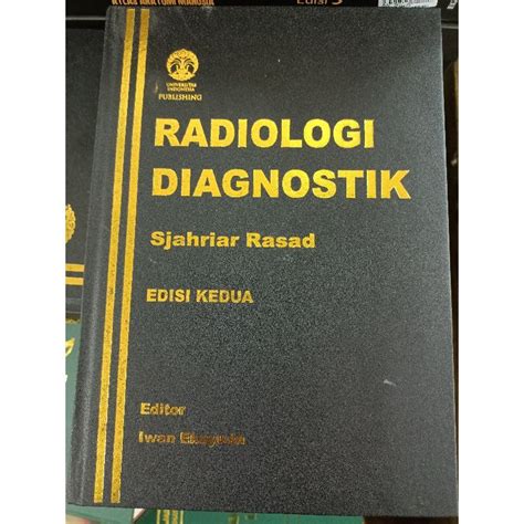 Jual Buku ORIGINAL Buku Radiologi Diagnostik Sjahriar Rasad Edisi