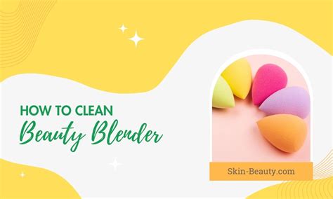 How To Clean Beauty Blender Skin Beauty Blog