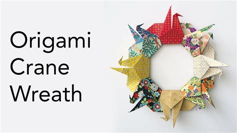 Tutorial For Origami Crane Wreath Youtube