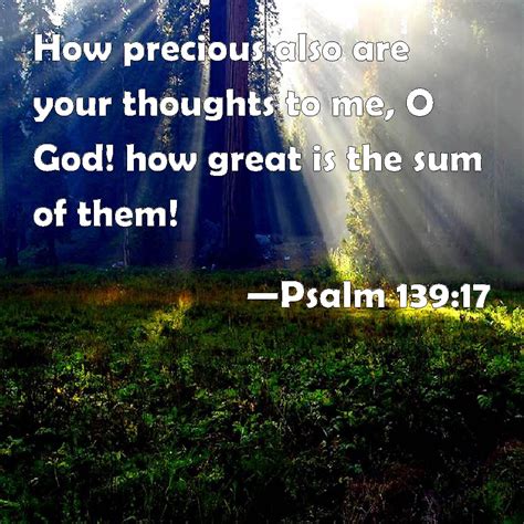 Psalm 139 17 How Precious Also Are Your Thoughts To Me O God How