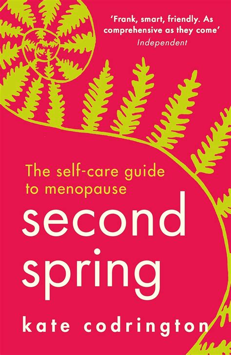 Second Spring The Self Care Guide To Menopause Uk