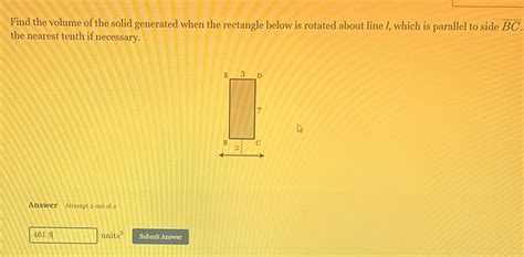 Solved Find The Volume Of The Solid Generated When The Rectangle Below