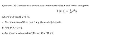 Solved Question 04 Consider Two Continuous Random Variables