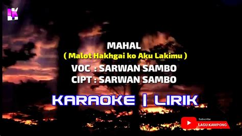 Lagu Singkil Sarwan Sambo Mahal Karaoke Lirik Youtube