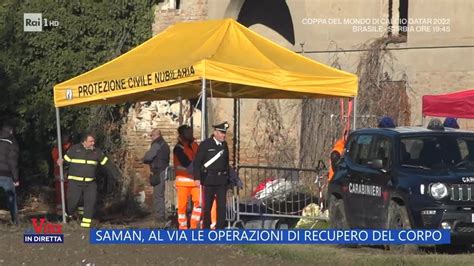 Al Via Le Operazioni Di Recupero Del Corpo Di Saman Abbas La Vita In