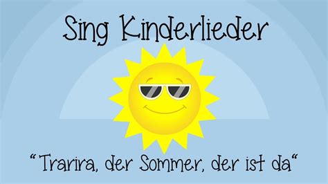 Trarira Der Sommer Der Ist Da Kinderlieder Zum Mitsingen Sing