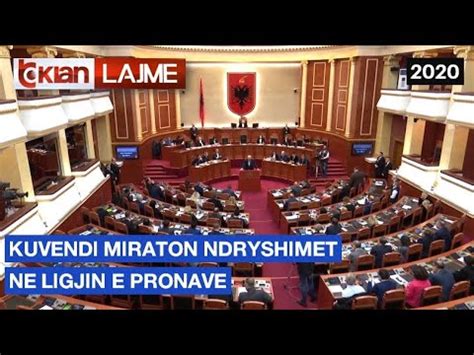 Kuvendi Miraton Ndryshimet Ne Ligjin E Pronave YouTube