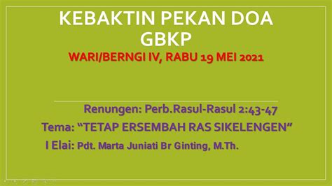 KEBAKTIN PEKAN DOA GBKP Wari Berngi IV Rabu 19 Mei 2021 YouTube