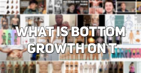 Bottom Growth on t - What is Bottom Growth on t? | Growth, Bottom ...