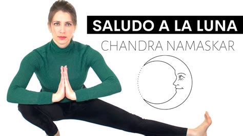 Saludo A La Luna Chandra Namaskar Moon Practice Youtube