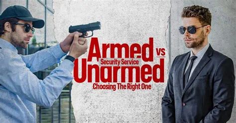 Armed Vs Unarmed Security Service Choosing The Right One