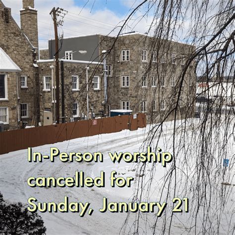 In Person Worship For January 21 2024 Cancelled City Road Chapel