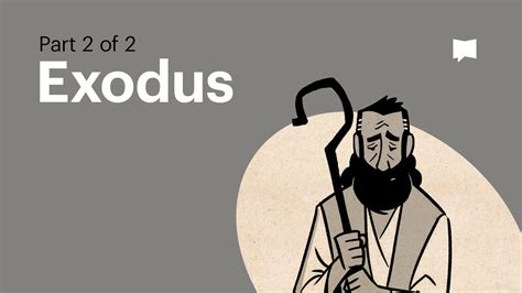 Book of Exodus Summary | Watch an Overview Video (Part 2)