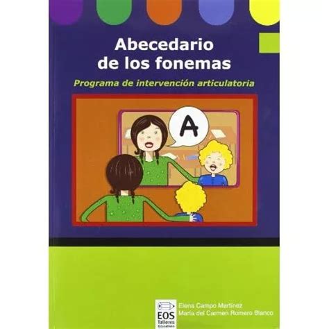 Abecedario De Los Fonemas Programa De Intervenci N Art Paperback New