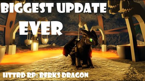 Biggest Update Ever In Httyd Rp Berks Dragons A Roblox Game Youtube