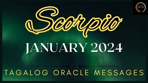 Blessed Ka Scorpio SCORPIO January 2024 Tagalog Oracle Messages