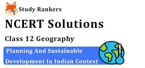 NCERT Solutions For Class 12 Geography Chapter 9 Planning And