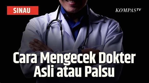 Susanto Dokter Gadungan Bikin Resah Begini Cara Cek Dokter Asli Atau