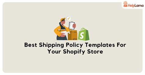 Best Shipping Policy Templates For Your Shopify Store Helplama Helpdesk