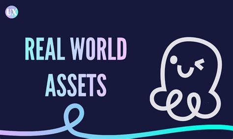 What Are The Real World Assets Rwa Explained Ux Cross The Defi Waves