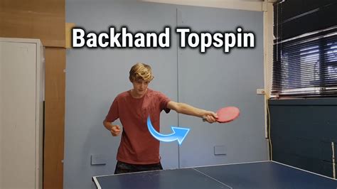 BACKHAND TOPSPIN TUTORIAL Super Easy Technique YouTube