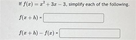 Solved If Fxx23x 3 ﻿simplify Each Of The