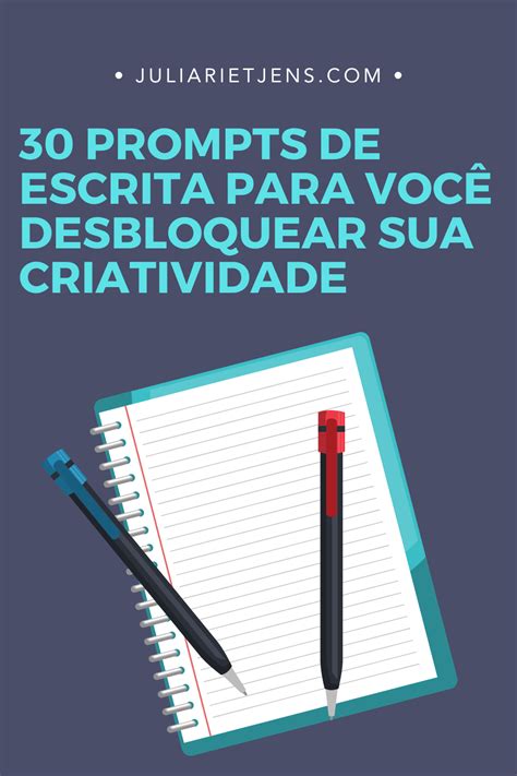 Prompts De Escrita Para Voc Desbloquear Sua Criatividade Em