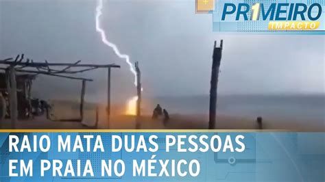 Duas pessoas morrem após serem atingidas por raio em praia do México