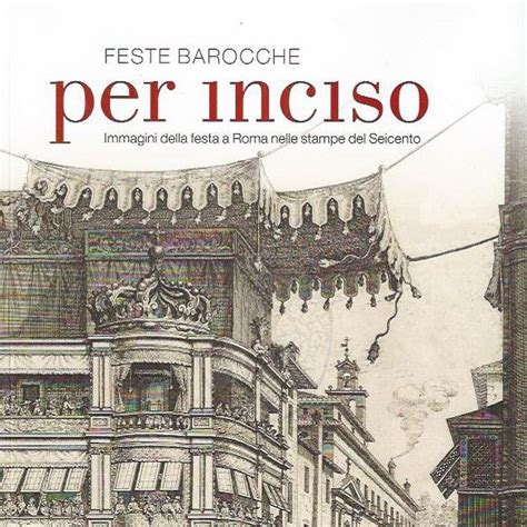 La Mostra Feste Barocche A Roma Data Luogo Museo