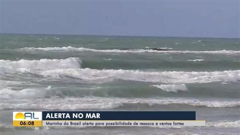 Marinha Faz Alerta Para Ventos De At Km H E Ressaca Do Mar No