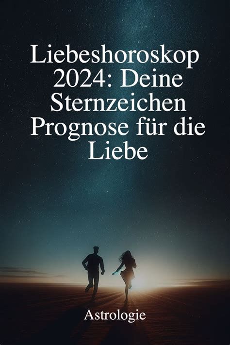 Liebeshoroskop 2024 Deine Sternzeichen Prognose Für Die Liebe Horoscope Soul