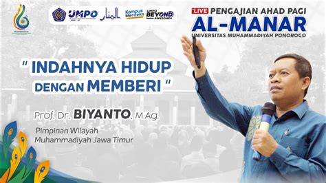 PENGAJIAN AHAD PAGI AL MANAR INDAHNYA HIDUP DENGAN MEMBERI Prof