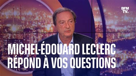 Inflation l interview de Michel Édouard Leclerc sur BFMTV en