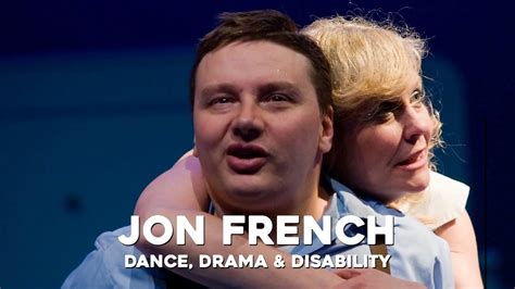 Jon French Drama Dance Disability Youtube