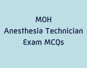 Moh Anesthesia Technician Exam Mcqs Prometric Solutions