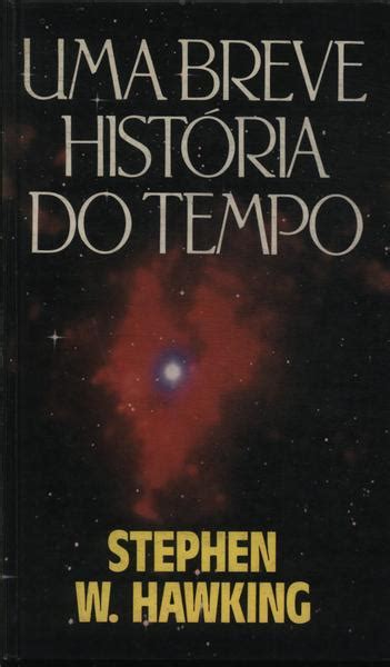 Uma Breve História Do Tempo Stephen Hawking Traça Livraria e Sebo