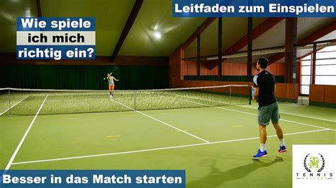 Optimaler Start Ins Match Richtig Einspielen Tennis Mastery Youtube