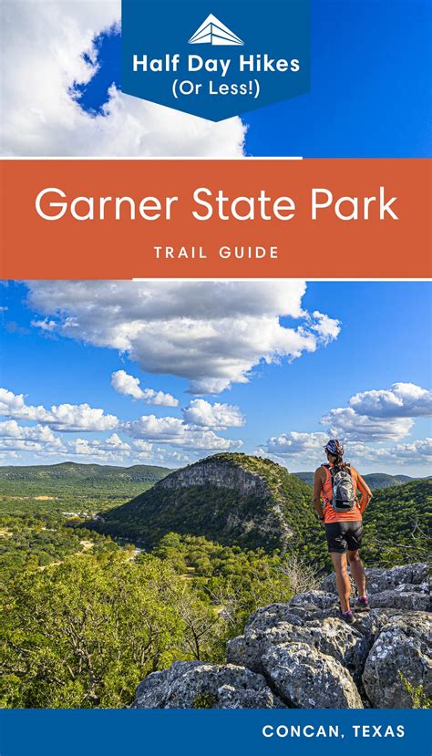 Buy Garner State Park Trail Guide Half Day Hikes Or Less With Trail