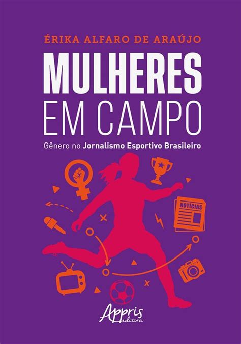 Mulheres em Campo Gênero No Jornalismo Esportivo Brasileiro ebook