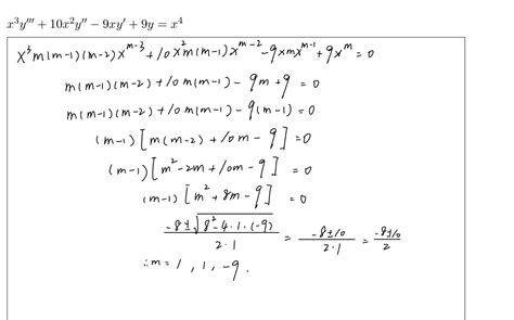 Solved X3y′′′ 10x2y′′−9xy′ 9y X4x3m M−1 M−2 Xm−3 10x2m M−1