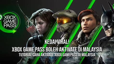 Vrs Acess Cara Cara Aktivate Game Pass Tutorial Malaysia Youtube