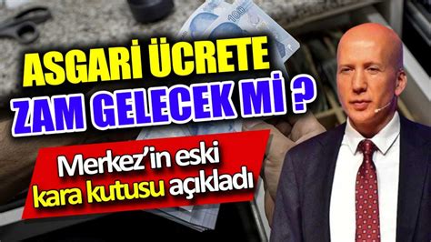 Asgari ücrete temmuzda zam gelecek mi Merkez in eski kara kutusu açıkladı