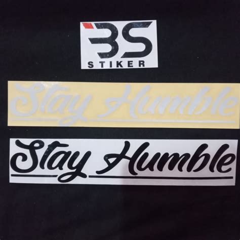 Jual Sticker Stay Humble Cutting Sticker Cutting Motor Cutting Sticker