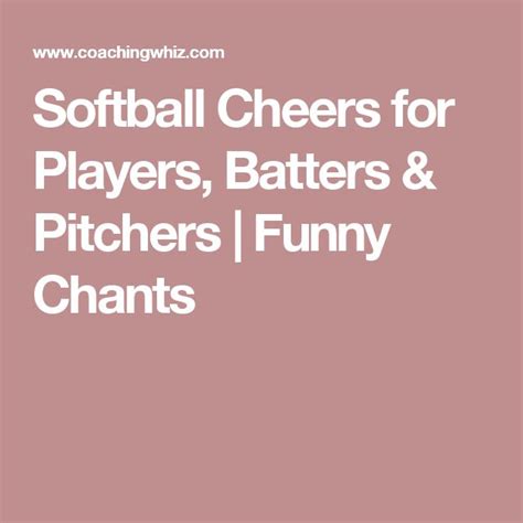 Softball Cheers For Players Batters And Pitchers Funny Chants